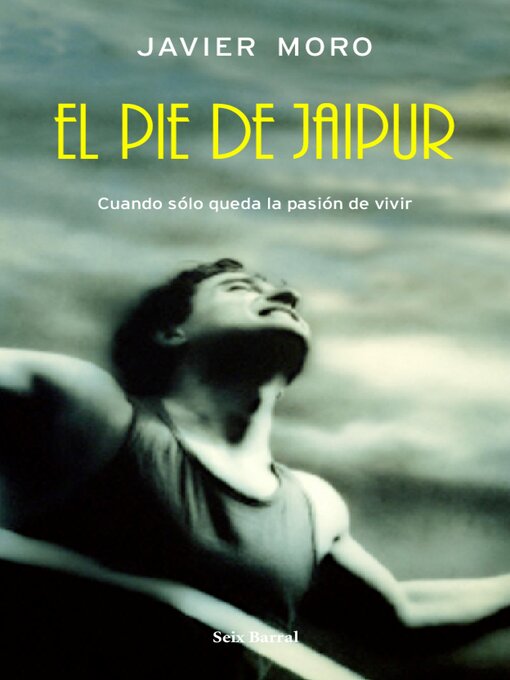 Detalles del título El pie de Jaipur de Javier Moro - Disponible